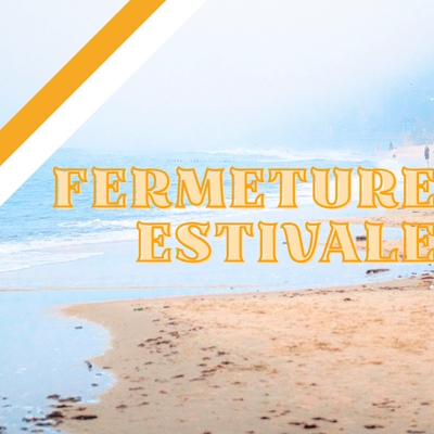 Fermeture estivale de l'iri